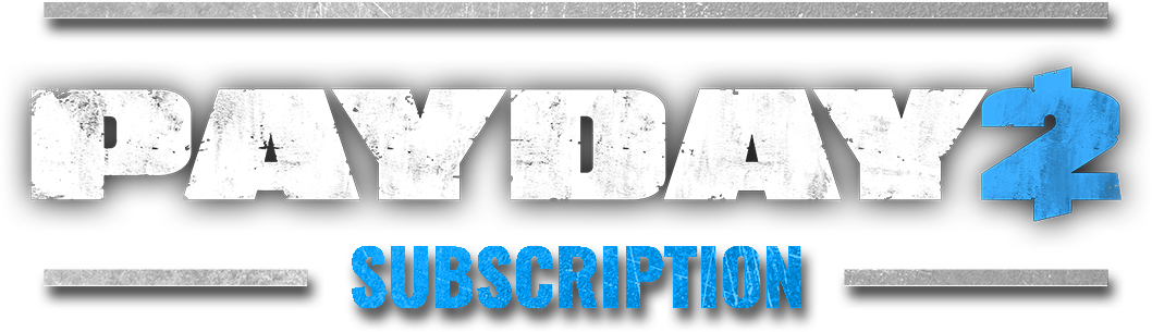 PAYDAY 2 Subscription
